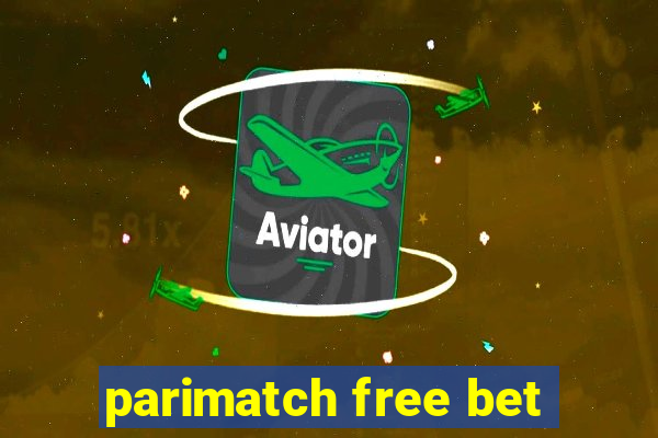 parimatch free bet