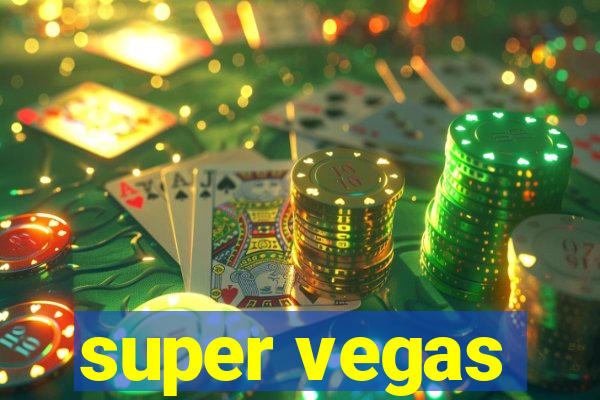 super vegas