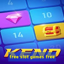 free slot games free