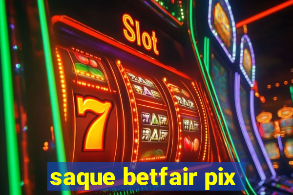 saque betfair pix