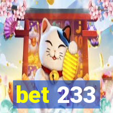 bet 233