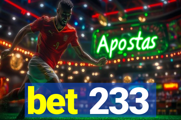 bet 233