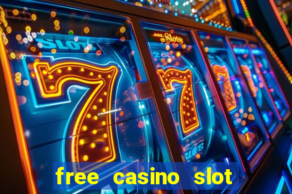 free casino slot machines games