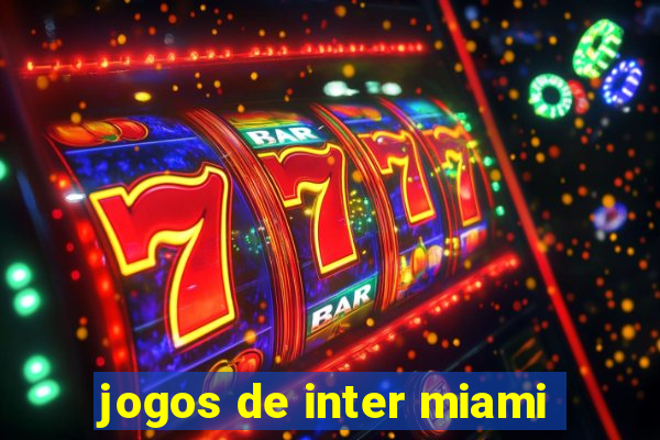 jogos de inter miami