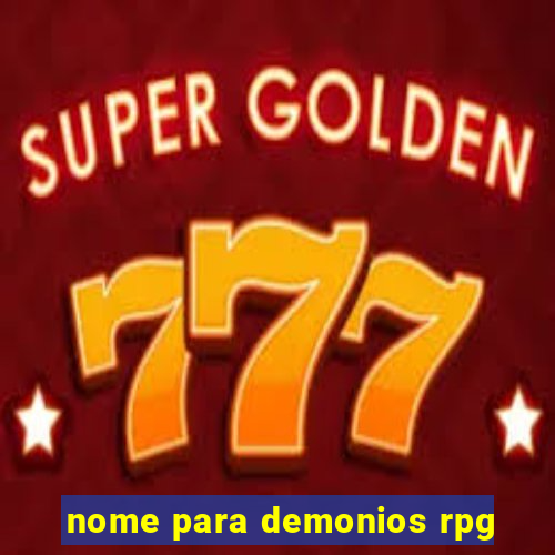 nome para demonios rpg