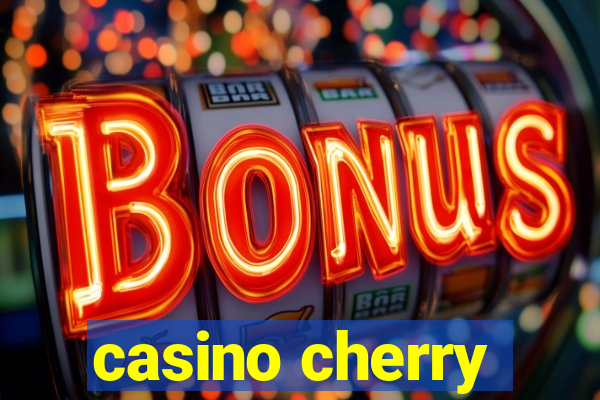 casino cherry