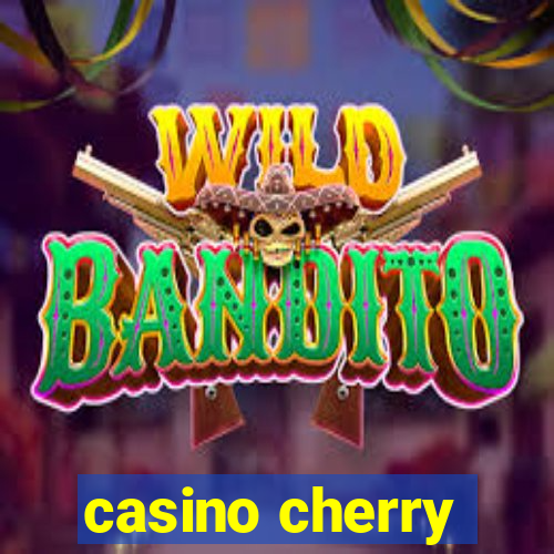 casino cherry