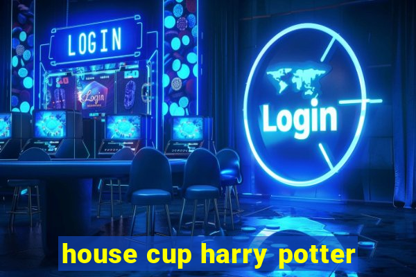 house cup harry potter