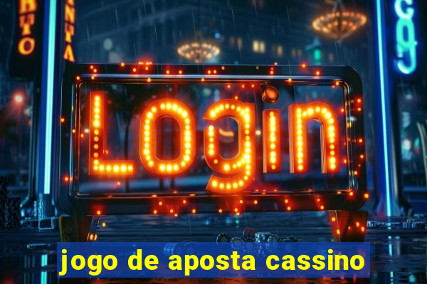 jogo de aposta cassino