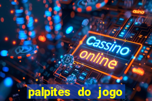 palpites do jogo aberto hoje