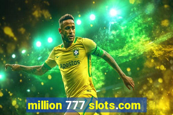 million 777 slots.com