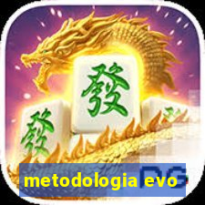 metodologia evo