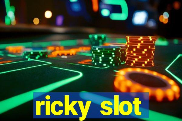 ricky slot