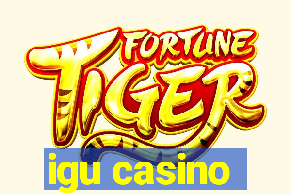 igu casino