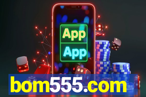 bom555.com