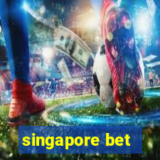 singapore bet