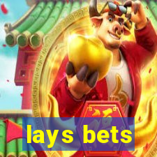 lays bets