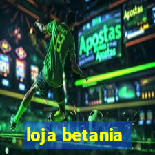 loja betania