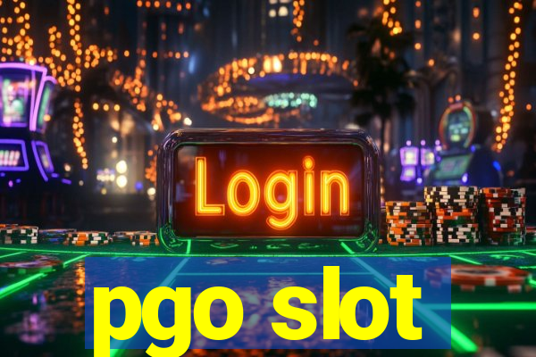 pgo slot