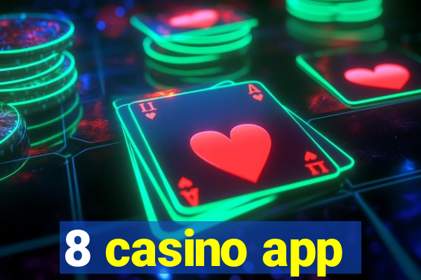 8 casino app