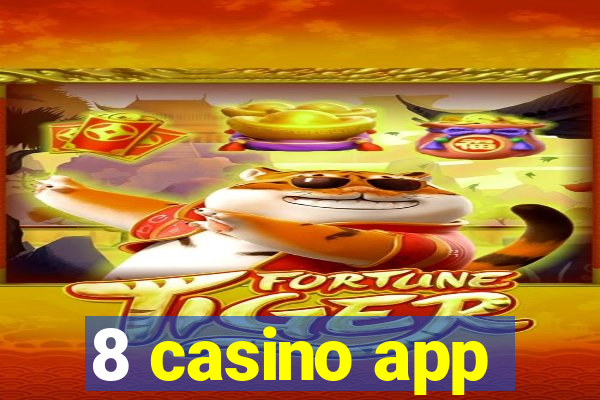 8 casino app