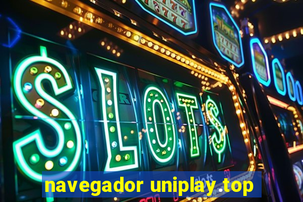 navegador uniplay.top