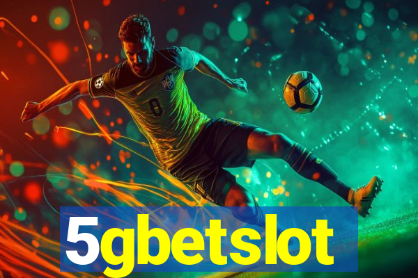 5gbetslot