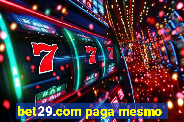 bet29.com paga mesmo