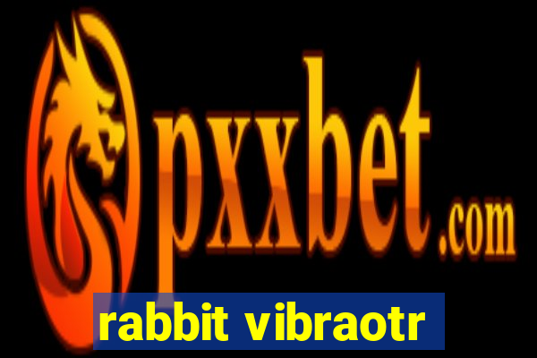 rabbit vibraotr