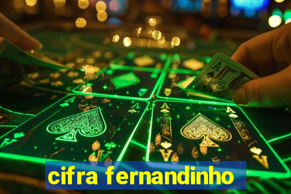 cifra fernandinho