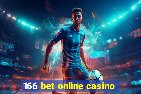 166 bet online casino