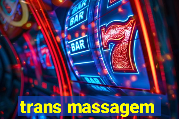 trans massagem