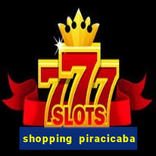 shopping piracicaba - brmalls