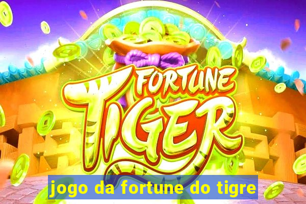 jogo da fortune do tigre