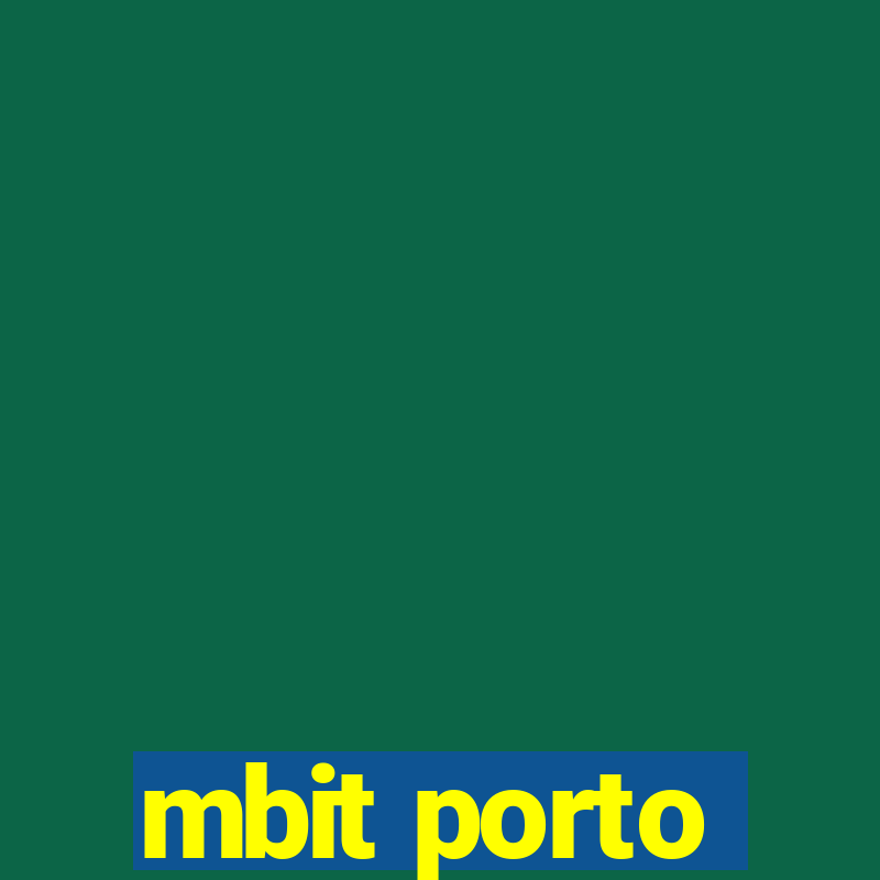 mbit porto