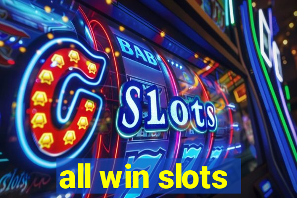 all win slots