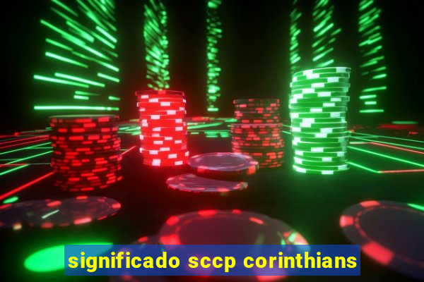 significado sccp corinthians