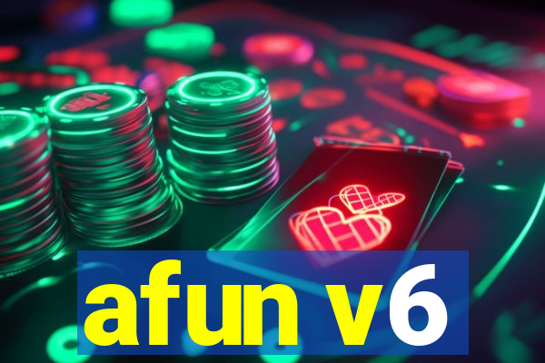 afun v6