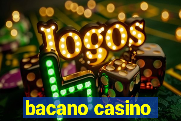 bacano casino