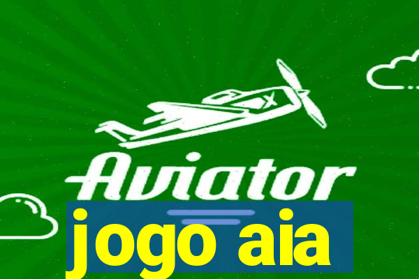 jogo aia