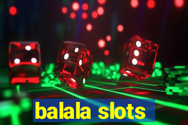 balala slots