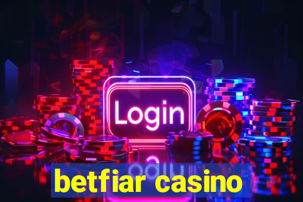 betfiar casino