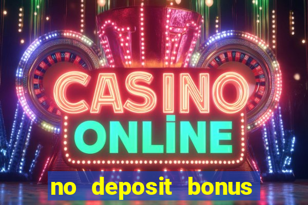 no deposit bonus slot games