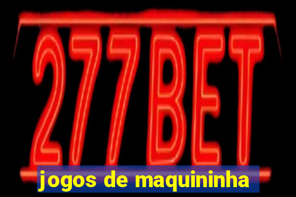 jogos de maquininha