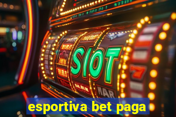 esportiva bet paga