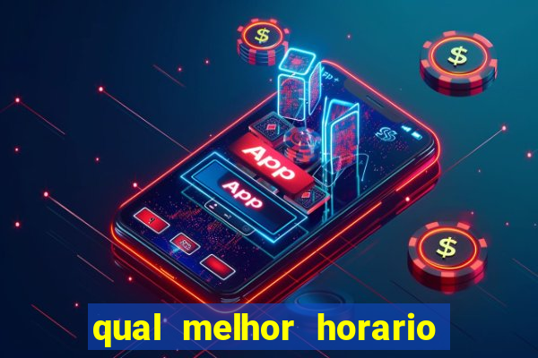 qual melhor horario para jogar big bass bonanza