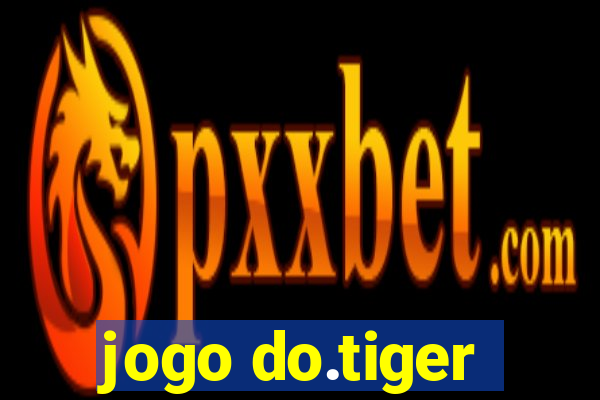 jogo do.tiger