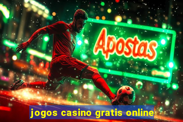 jogos casino gratis online