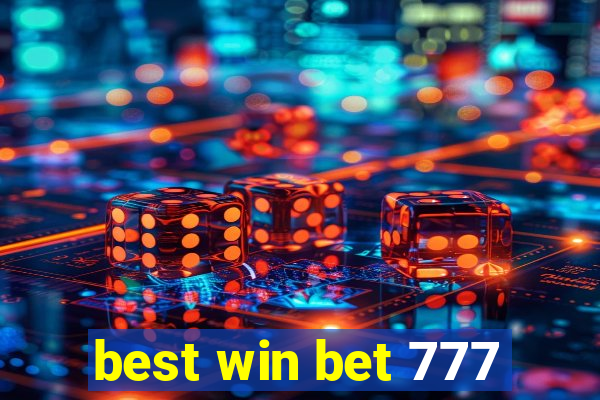 best win bet 777