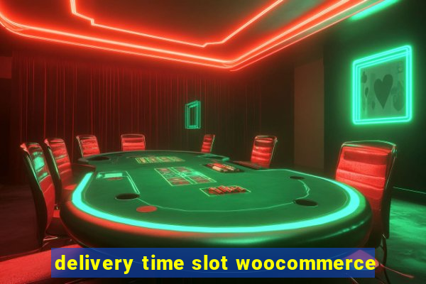 delivery time slot woocommerce